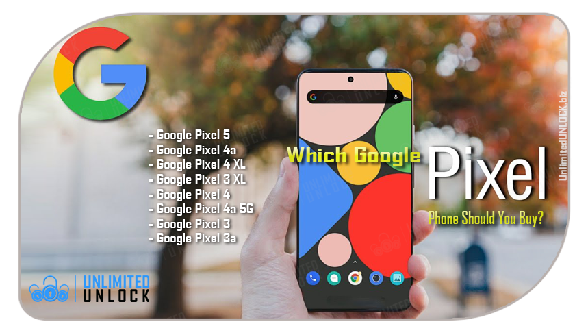 How To Unlock Google Pixel 3A | 3A XL | 4 | 4 XL | 4A | 44 5G | 5 | 5 XL via IMEI Code or Remote USB